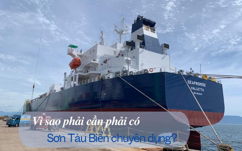 Vì sao nên sử dụng sơn tàu biển?
