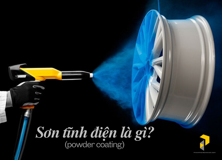 Công nghệ sơn tĩnh điện là gì