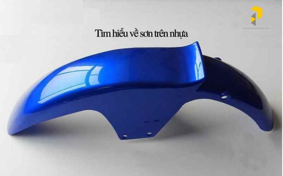 Tìm hiểu về sơn trên nhựa