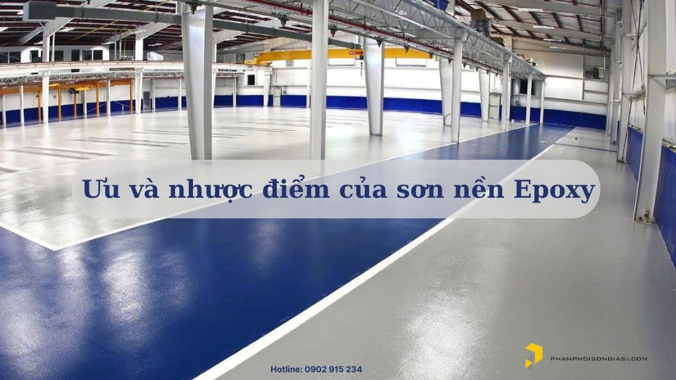 Ưu và nhược điểm của sơn nền Epoxy